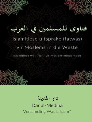 cover image of Islamitiese uitsprake (fatwas) vir Moslems in die Weste